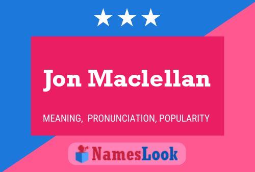 Jon Maclellan 名字海报