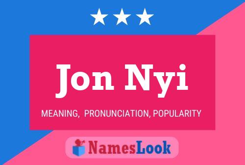 Jon Nyi 名字海报