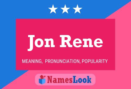 Jon Rene 名字海报