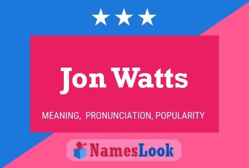 Jon Watts 名字海报