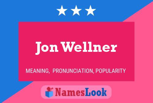 Jon Wellner 名字海报