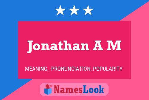 Jonathan A M 名字海报