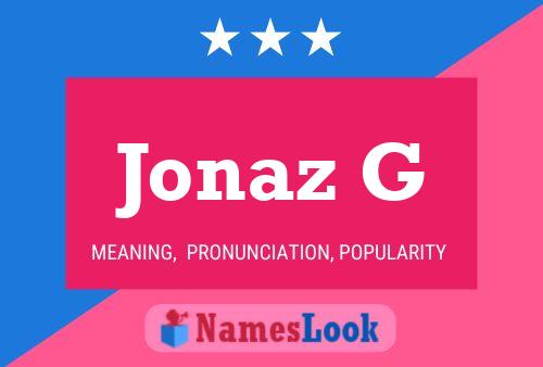 Jonaz G 名字海报