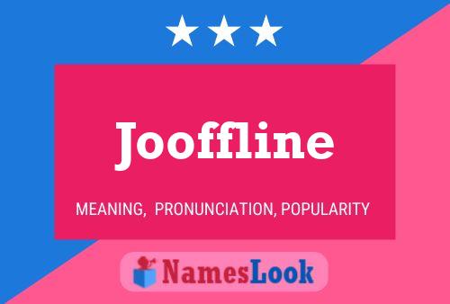 Jooffline 名字海报