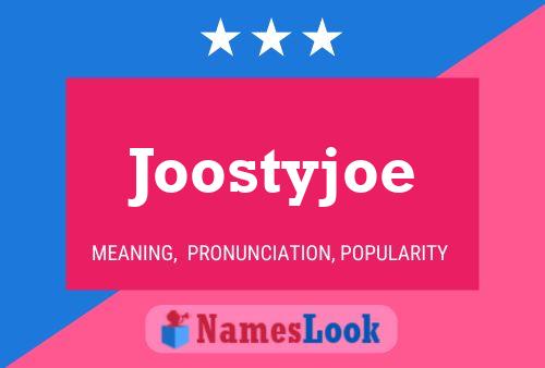 Joostyjoe 名字海报