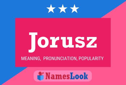 Jorusz 名字海报