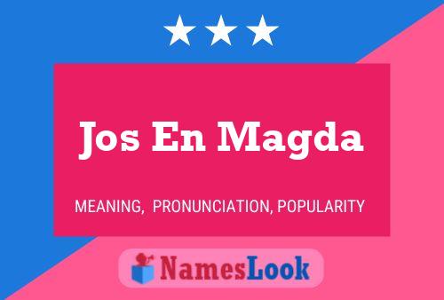 Jos En Magda 名字海报