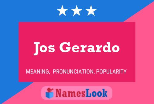 Jos Gerardo 名字海报