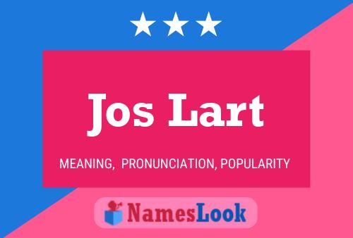 Jos Lart 名字海报