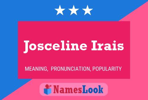 Josceline Irais 名字海报