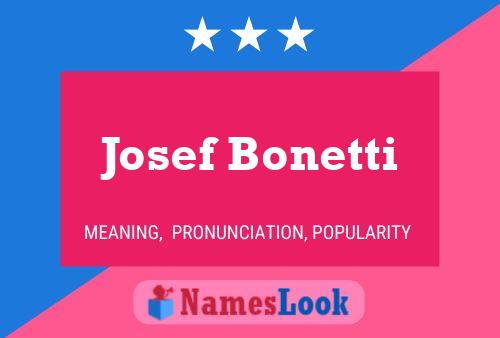 Josef Bonetti 名字海报