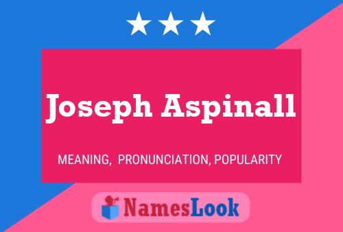 Joseph Aspinall 名字海报