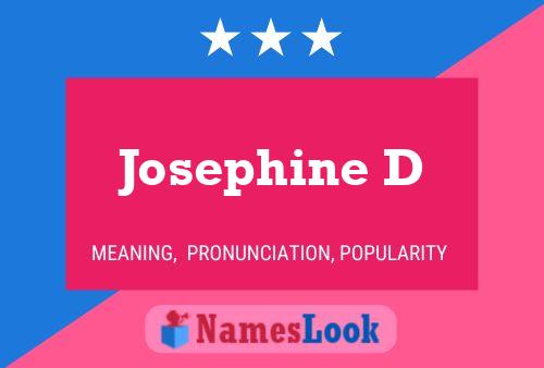 Josephine D 名字海报