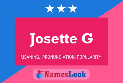 Josette G 名字海报