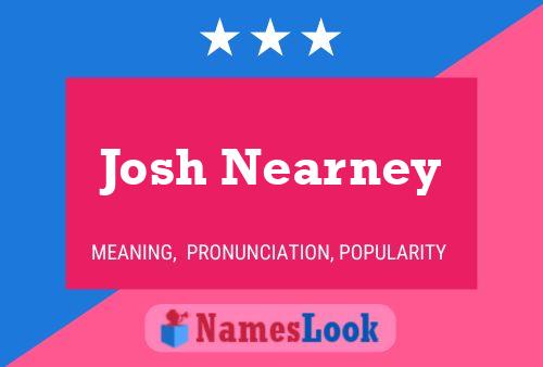 Josh Nearney 名字海报