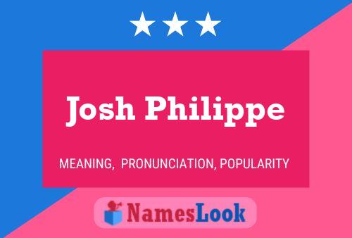 Josh Philippe 名字海报