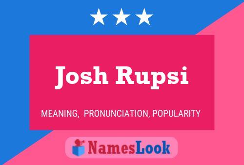 Josh Rupsi 名字海报