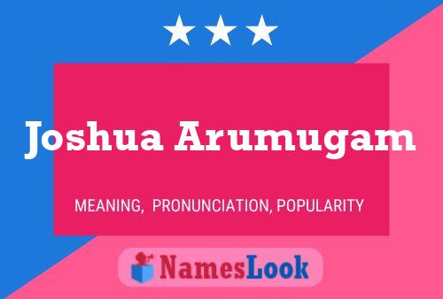 Joshua Arumugam 名字海报