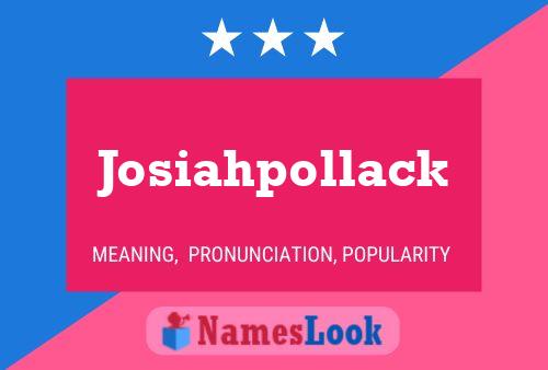 Josiahpollack 名字海报