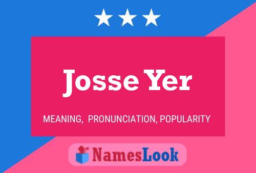 Josse Yer 名字海报