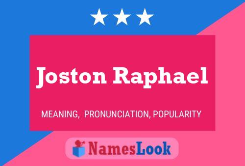 Joston Raphael 名字海报