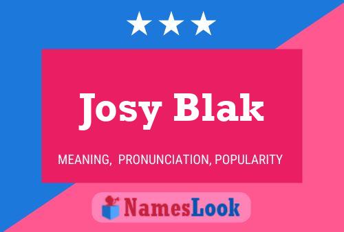 Josy Blak 名字海报