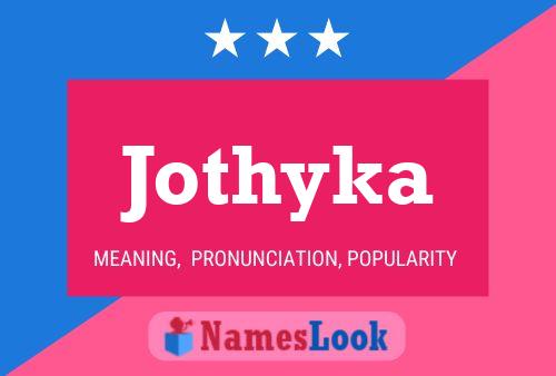 Jothyka 名字海报