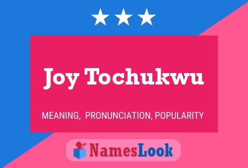 Joy Tochukwu 名字海报