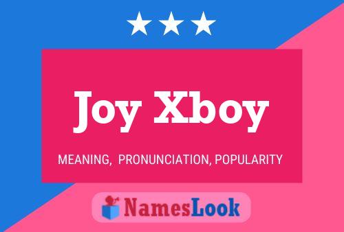 Joy Xboy 名字海报