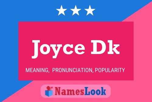 Joyce Dk 名字海报