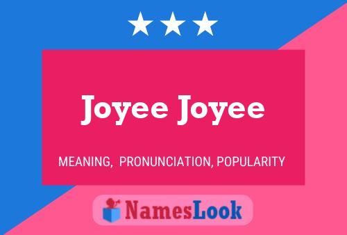 Joyee Joyee 名字海报