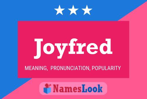 Joyfred 名字海报