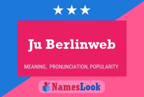 Ju Berlinweb 名字海报