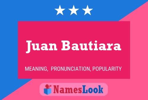 Juan Bautiara 名字海报