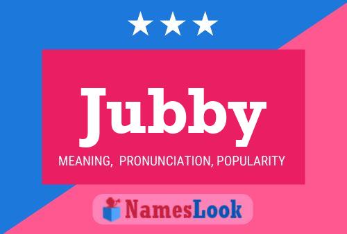 Jubby 名字海报