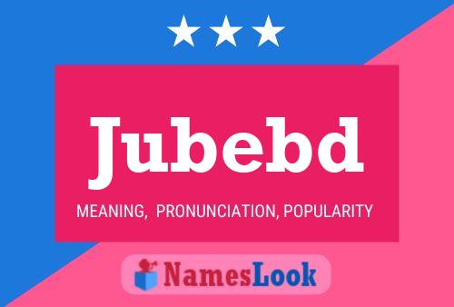 Jubebd 名字海报