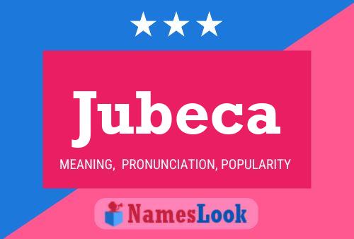 Jubeca 名字海报