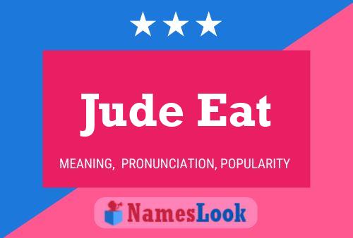 Jude Eat 名字海报