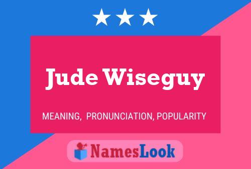 Jude Wiseguy 名字海报