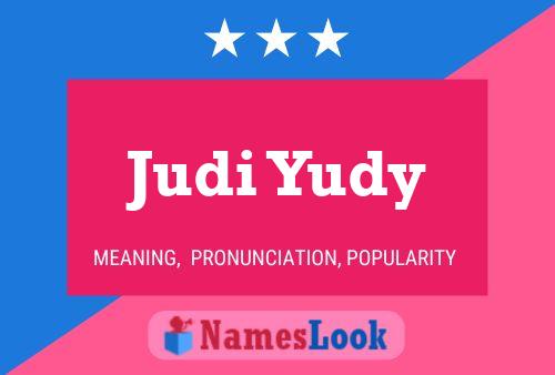 Judi Yudy 名字海报