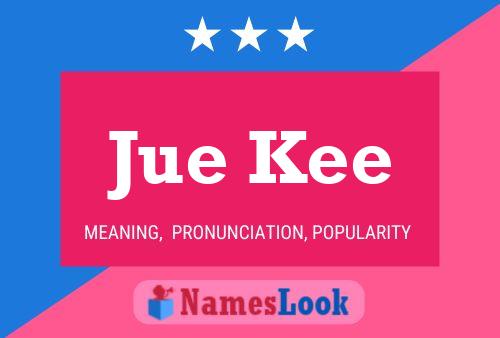 Jue Kee 名字海报