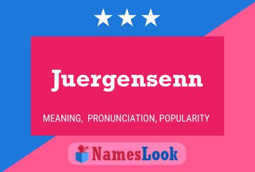 Juergensenn 名字海报