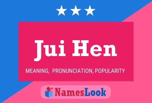 Jui Hen 名字海报