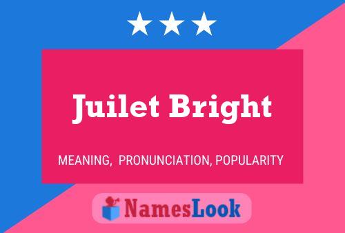 Juilet Bright 名字海报