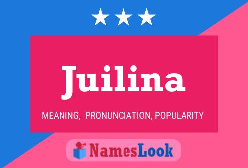 Juilina 名字海报