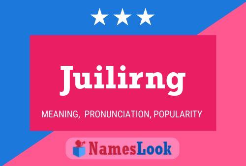 Juilirng 名字海报