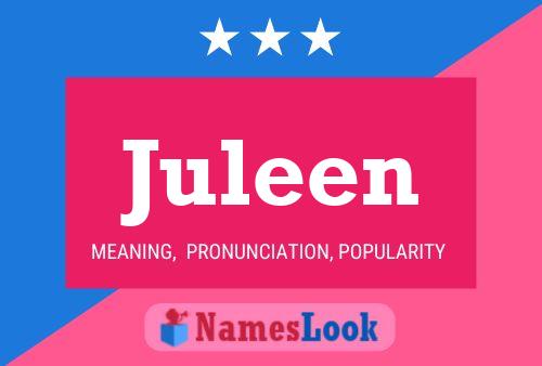 Juleen 名字海报