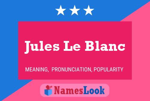 Jules Le Blanc 名字海报