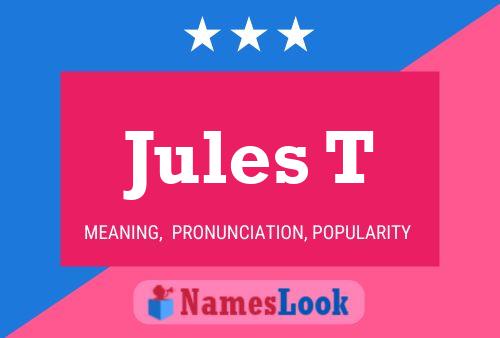 Jules T 名字海报