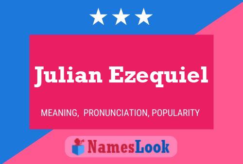 Julian Ezequiel 名字海报